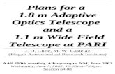 Plans for a  1.8 m Adaptive Optics Telescope  and a  1.1 m Wide Field Telescope at PARI