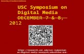 USC Symposium on  Digital Media December 7 & 8, 2012