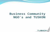 Business  Community NGO’s and  TUSKON