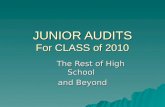 JUNIOR AUDITS For CLASS of 2010