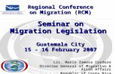 Lic. Mario Zamora Cordero Director General of Migration & Alien Affairs Republic of Costa Rica