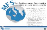 The Mediterranean Forecasting System: recent developments