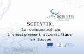 SCIENTIX ,  la communauté de  l’enseignement scientifique  en Europe