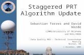 Staggered PRT  Algorithm Update
