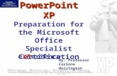 PowerPoint XP Preparation for the Microsoft Office Specialist Certification