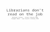 Librarians don’t read on the job