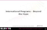 International Programs – Beyond the Hype