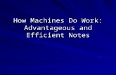 How Machines Do Work: Advantageous and Efficient Notes