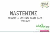 WASTEMINZ  Towards a national waste data framework