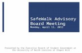SafeWalk Advisory Board Meeting Monday, April 11, 2011