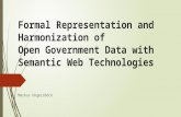 Formal Representation and Harmonization of  Open  Government Data with  Semantic Web Technologies