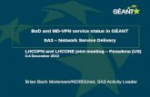 BoD  and MD-VPN service status in GÉANT SA3 – Network Service Delivery