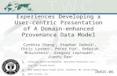 Experiences Developing a User-centric Presentation of A Domain-enhanced Provenance Data Model