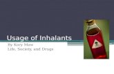 Usage of Inhalants