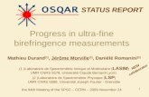 Progress in ultra-fine birefringence measurements