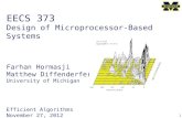 EECS 373 Design of Microprocessor-Based Systems Farhan Hormasji Matthew Diffenderfer