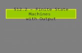 §12.2 – Finite State Machines  with Output