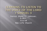 Learning to listen to the voice of the Lord 1 Samuel 3