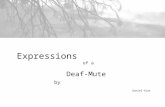 Expressions  of a  Deaf-Mute by Daniel Xiao