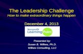 The Leadership Challenge How to make extraordinary things happen December 4, 2013