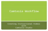 Camtasia  Workflow