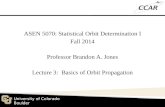 ASEN 5070: Statistical  Orbit  Determination  I Fall  2014 Professor Brandon A.  Jones