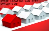 STORE LOCATION AND SITE EVALUATION