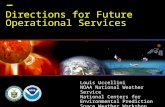 NOAA Space  Weather –  Directions  for  Future Operational Services