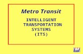 Metro Transit INTELLIGENT  TRANSPORTATION  SYSTEMS  (ITS)
