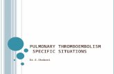 Pulmonary  thromboembolism specific situations