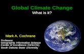 Global  Climate Change What is it?
