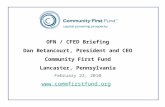 OFN / CFED Briefing Dan Betancourt, President and CEO Community First Fund Lancaster, Pennsylvania