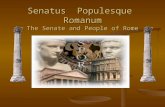 Senatus  Populesque  Romanum The Senate and People of Rome