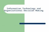 Information Technology and Organizational Decision Making