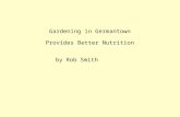 Gardening in Germantown Provides Better Nutrition by Rob Smith