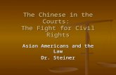 The Chinese in the Courts:  The Fight for Civil Rights