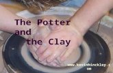 The Potter and    the Clay