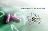 Elements & Atoms