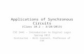 Applications of Synchronous Circuits ( Class 10.2 – 3/28/2013)