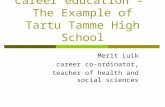 Career education –  The Example of Tartu Tamme High School