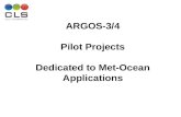 ARGOS-3/4 Pilot Projects Dedicated to Met-Ocean Applications