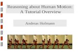 Reasoning about Human Motion:  A Tutorial Overview