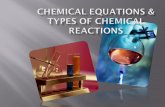 chemical equations & Types of Chemical Reactions