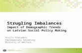 Strugling Imbalances  Impact of  Demographic T rends on Latvian  Social  Policy Making