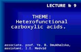 THEME:  Heterofunctional carboxylic acids .