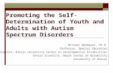 Promoting the Self-Determination of Youth and Adults with Autism Spectrum Disorders