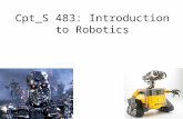 Cpt_S  483: Introduction to Robotics