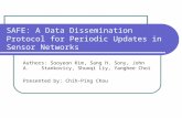 SAFE: A Data Dissemination Protocol for Periodic Updates in Sensor Networks