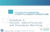 Standard 5:  Patient Identification and Procedure Matching