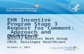 EHR Incentive Program Stage 3 Request for Comment:  Approach and Questions